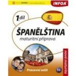 Španělština 1 Maturitní příprava - Pracovní sešit B1-B2 – Hledejceny.cz