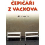 Čepičáři z Vackova Jiří Slavíček – Hledejceny.cz