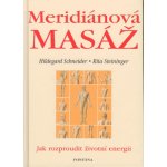 Meridiánová masáž - Hildegard Schneider, Rita Steininger – Hledejceny.cz