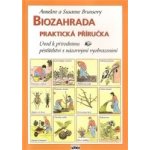 Biozahrada praktická příručka – Hledejceny.cz