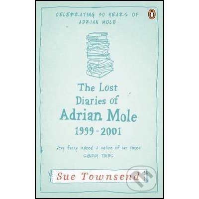Lost diaries of Adrian Mole 1999-2001 Sue Townsend – Hledejceny.cz