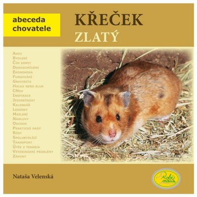 Křeček zlatý - Abeceda chovatele - Velenská Nataša – Hledejceny.cz