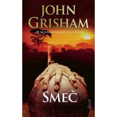 John Grisham - Smeč – Zboží Mobilmania