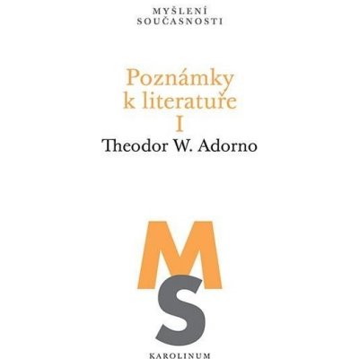 Poznámky k literatuře I - Theodor W. Adorno – Zboží Mobilmania