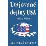 Utajované dejiny USA - Karlheinz Deschner – Zboží Mobilmania