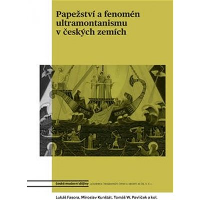 Papežství a fenomén ultramontanismu v českých zemích