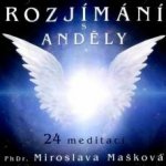 Usínání s anděly - 24 relaxačních pohádek - Miroslava Mašková – Hledejceny.cz