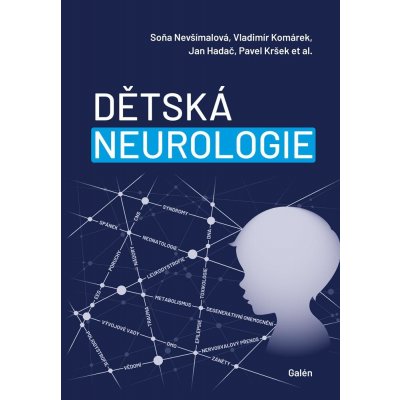 Dětská neurologie - Jan Hadač, Pavel Kršek, Soňa Nevšímalová, Vladimír Komárek
