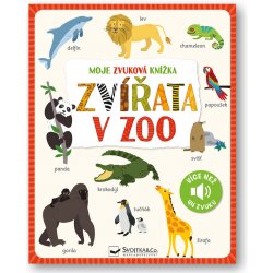 Moje zvuková knížka Zvířata v zoo