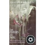 Les Fleurs Du Mal the Flowers of Evil Baudelaire CharlesPaperback – Hledejceny.cz