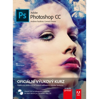 Adobe Photoshop CC - Conrad Chavez, Andrew Faulkner – Hledejceny.cz