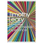 Psychedelic experience Timothy Leary – Sleviste.cz