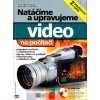 Kniha Natáčíme a upravujeme video na počítači - Jiří Matoušek