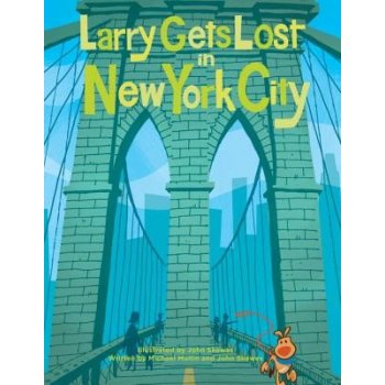 Larry Gets Lost in New York City Skewes JohnPevná vazba