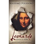 Leonardo. Génius a rebel - Historický román o umělci mnoha talentů - Massimo Polidoro – Zboží Mobilmania