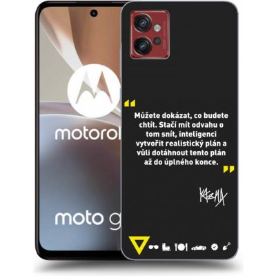 Pouzdro Picasee silikonové Motorola Moto G32 - Kazma - MŮŽETE DOKÁZAT, CO BUDETE CHTÍT – Zboží Mobilmania