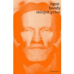 Sklepní práce - Egon Bondy – Hledejceny.cz
