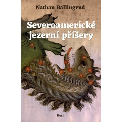 Severoamerické jezerní příšery - Nathan Ballingrud – Hledejceny.cz
