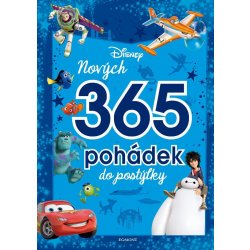 DISNEY - NOVÝCH 365 POHÁDEK DO POSTÝLKY