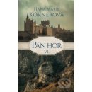 Pán hor VI. - Körnerová Hana Marie