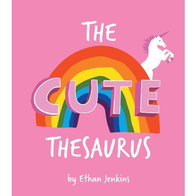 The Cute Thesaurus Jenkins EthansPevná vazba