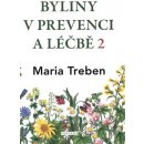 Byliny v prevenci a léčbě 2 - Žaludeční a střevní problémy - Maria Treben