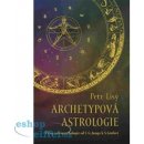 Archetypová astrologie. Vývoj astropsychologie od C. G. Junga k S. Grofovi - Petr Lisý