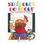 Ze školky do školy Cvičení a omalovánky pro předškoláky – Sleviste.cz