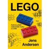 Kniha LEGO - Rodinný příběh nejslavnější hračky na světě - Jens Andersen