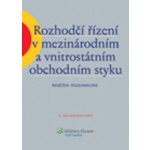 Rozhodčí řízení v mezinárodním a vnitrostátním obchodním styku - Rozehnalová Naděžda – Hledejceny.cz