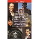 Utajené osobnosti český dějin - Vědci, vynálezci a podnikatelé, na které se mělo zapomenut