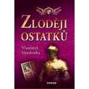 Zloději ostatků - Vlastimil Vondruška