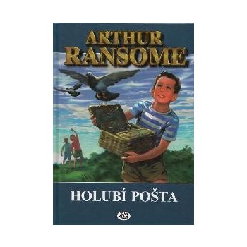 Holubí pošta - Arthur Ransome