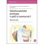 Ošetřovatelské postupy v péči o nemocné I. – Hledejceny.cz