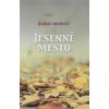 Kniha Jesenné mesto Daniel Bodický SK