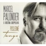 MARCEL PALONDER & GREPPELOVÁ KRISTÍNA - Posledné tango CD – Hledejceny.cz