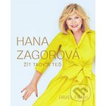 Hana Zagorová: Žít tady a teď – Zboží Dáma