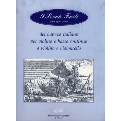 9 Sonate facili prima posizione del barocco ital per violino e basso continuo o violino e violoncello pro housle a klavír 863348 – Zboží Mobilmania