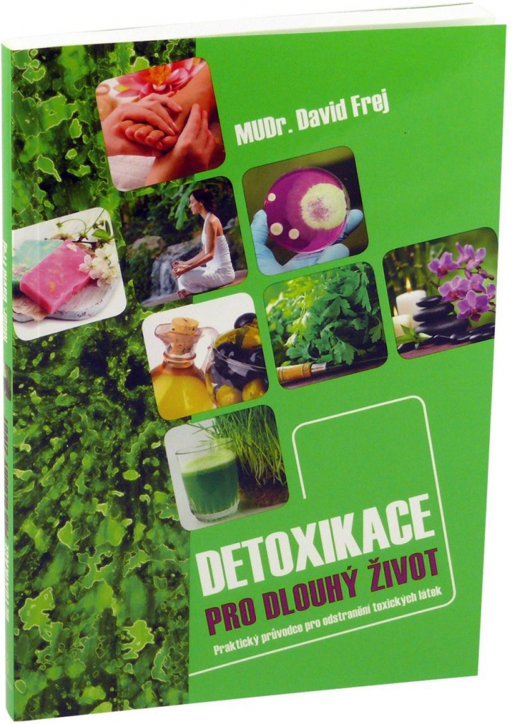 Detoxikace pro dlouhý život Praktický průvodce pro odstranění doxických látek