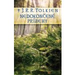 Tolkien J.R.R. - Nedokončené príbehy – Hledejceny.cz