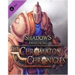 Shadows: Awakening - The Chromaton Chronicles – Hledejceny.cz