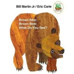 Brown Bear, Brown Bear, What Do You See? - Bill Martin, Eric Carle – Hledejceny.cz