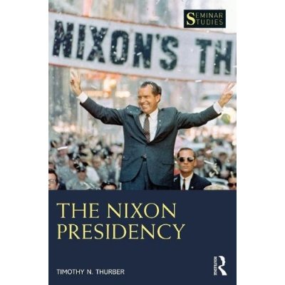 Nixon Presidency – Zbozi.Blesk.cz