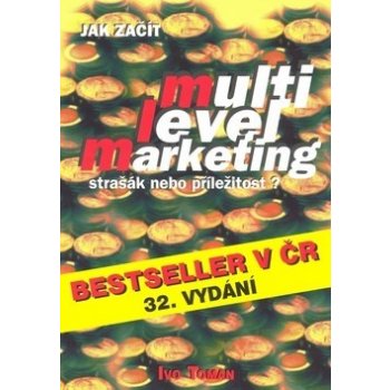 Jak začít multilevelmarketing - Ivo Toman