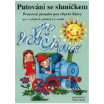 Putování se sluníčkem pracovní písanka NŠB – Hledejceny.cz