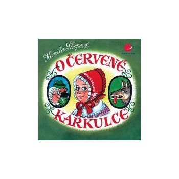 O Červené karkulce - Kamila Skopová