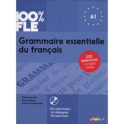 Fafa Clémence - Grammaire essentielle du français A1 Livre+CD