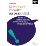 Nežádoucí chování na pracovišti: - Eva Šimečková – Hledejceny.cz