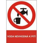 Zákazová bezpečnostní tabulka - Voda nevhodná k pití, samolepicí fólie – Zboží Mobilmania