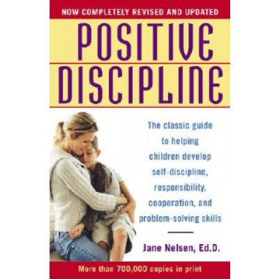 Positive Discipline - J. Nelsen – Zboží Mobilmania